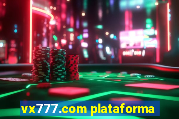 vx777.com plataforma